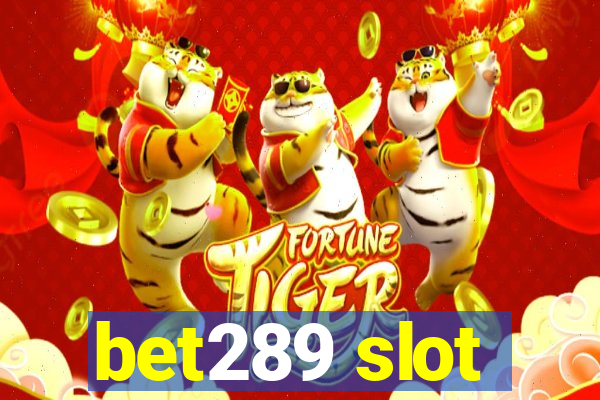 bet289 slot